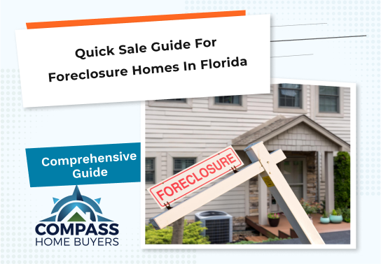 Quick Sale Guide for Foreclosure Homes in Florida